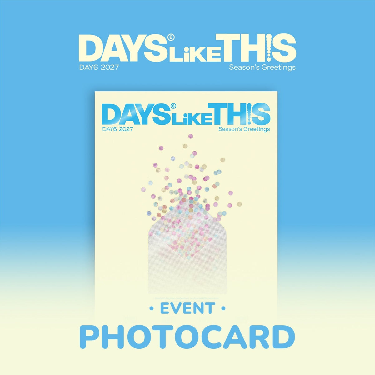 DAY6 2027 Season's Greetings DAYS LIKE THIS official package artwork