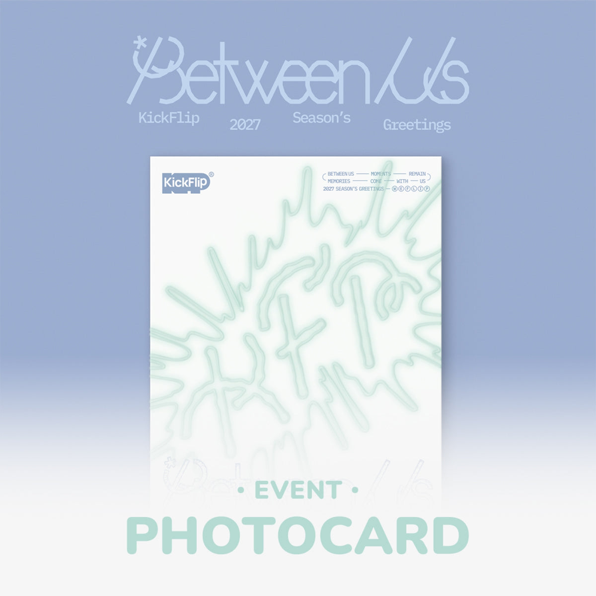 KickFlip 2027 Season's Greetings Between Us official package artwork